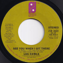 Load image into Gallery viewer, Lou Rawls - See You When I Git There / Spring Again (7 inch Record / Used)