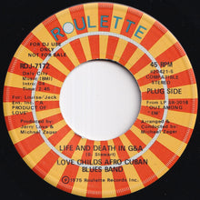 Load image into Gallery viewer, Love Childs Afro Cuban Blues Band - Life And Death In G&A / Bang Bang (7 inch Record / Used)