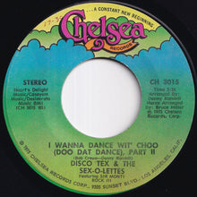 Load image into Gallery viewer, Disco Tex & The Sex-O-Lettes - I Wanna Dance Wit' Choo (Doo Dat Dance) (Part 1) / (Part 2) (7 inch Record / Used)