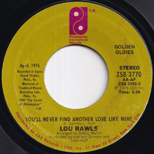 画像をギャラリービューアに読み込む, Lou Rawls - You'll Never Find Another Love Like Mine / One Life To Live (7 inch Record / Used)