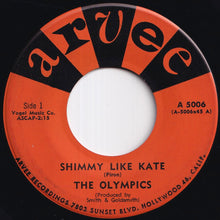 Load image into Gallery viewer, Olympics - Shimmy Like Kate / Workin' Hard (7 inch Record / Used)