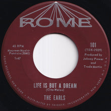 画像をギャラリービューアに読み込む, Earls - Life Is But A Dream / It's You (7 inch Record / Used)