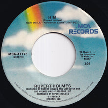 Load image into Gallery viewer, Rupert Holmes - Him / Get Outta Yourself (7 inch Record / Used)