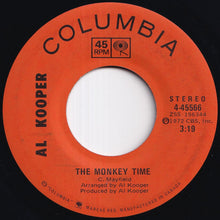 Load image into Gallery viewer, Al Kooper - The Monkey Time / Bended Knees (Please Don't Leave Me Now) (7 inch Record / Used)