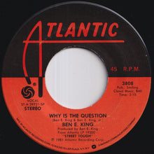 画像をギャラリービューアに読み込む, Ben E. King - Street Tough / Why Is The Question (7 inch Record / Used)
