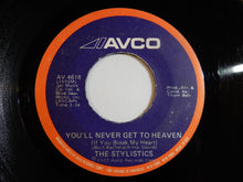 画像をギャラリービューアに読み込む, Stylistics - You'll Never Get To Heaven (If You Break My Heart) / If You Don't Watch Out (7inch-Vinyl Record/Used)
