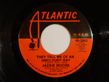 画像をギャラリービューアに読み込む, Jackie Moore - It Ain't Who You Know / They Tell Me Of An Uncloudy Day (7inch-Vinyl Record/Used)