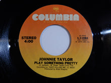 画像をギャラリービューアに読み込む, Johnnie Taylor - (Ooh-Wee) She's Killing Me / Play Something Pretty (7inch-Vinyl Record/Used)