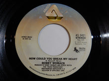 画像をギャラリービューアに読み込む, Bobby Womack - How Could You Break My Heart / I Honestly Love You (7inch-Vinyl Record/Used)
