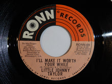 画像をギャラリービューアに読み込む, Little Johnny Taylor - I'll Make It Worth Your While / You're Not The Only One (7inch-Vinyl Record/Used)