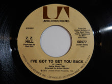 画像をギャラリービューアに読み込む, Z.Z. Hill - I've Got To Get You Back / Your Love Makes Me Feel Good (7inch-Vinyl Record/Used)