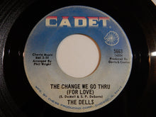 Load image into Gallery viewer, Dells - Oh What A Day / The Change We Go Thru (For Love) (7inch-Vinyl Record/Used)