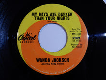 画像をギャラリービューアに読み込む, Wanda Jackson And The Party Timers - A Girl Don't Have To Drink To Have Fun / My Days Are Darker Than Your Nights (7inch-Vinyl Record/Used)