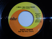Load image into Gallery viewer, Wanda Jackson And The Party Timers - Poor Ole Me / I Wish I Was Your Friend (7inch-Vinyl Record/Used)