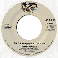 Load image into Gallery viewer, Glen Campbell - On The Wings Of My Victory / A Few Good Men (7inch-Vinyl Record/Used)