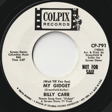 Load image into Gallery viewer, Billy Carr - My Gidget / What's Come Over This World (7inch-Vinyl Record/Used)