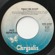 Load image into Gallery viewer, Pat Benatar - Treat Me Right / Never Wanna Leave You (7inch-Vinyl Record/Used)