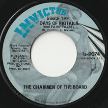 画像をギャラリービューアに読み込む, Chairmen Of The Board - Give Me Just A Little More Time / Since The Days Of Pigtails (And Fairy Tales) (7inch-Vinyl Record/Used)
