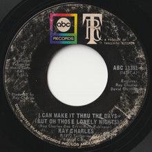 画像をギャラリービューアに読み込む, Ray Charles - I Can Make It Through The Days (But Oh Those Lonely Nights) / Ring Of Fire (7inch-Vinyl Record/Used)