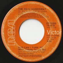 画像をギャラリービューアに読み込む, Main Ingredient - Everybody Plays The Fool / Who Can I Turn To (When Nobody Needs Me) (7inch-Vinyl Record/Used)