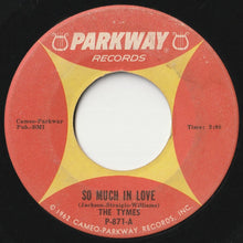 画像をギャラリービューアに読み込む, Tymes - So Much In Love / Roscoe James McClain (7inch-Vinyl Record/Used)