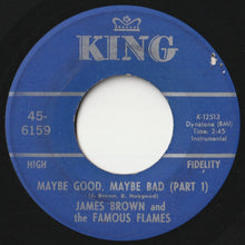 画像をギャラリービューアに読み込む, James Brown & The Famous Flames - Maybe Good, Maybe Bad (Part 1) / (Part 2) (7inch-Vinyl Record/Used)