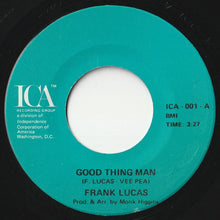 画像をギャラリービューアに読み込む, Frank Lucas - Good Thing Man / I Want My Mule Back (7inch-Vinyl Record/Used)