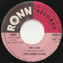 Load image into Gallery viewer, Little Johnny Taylor - True Lovin' / When Are You Comin' Home (7inch-Vinyl Record/Used)