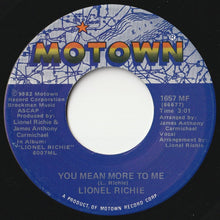 Load image into Gallery viewer, Lionel Richie - You Are / You Mean More To Me (7 inch Record / Used)