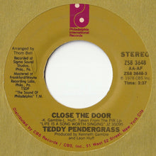 Load image into Gallery viewer, Teddy Pendergrass - Close The Door / Get Up, Get Down, Get Funky, Get Loose (7 inch Record / Used)