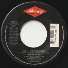 画像をギャラリービューアに読み込む, Crystal Waters / Gina Thompson - Say... If You Feel Alright / You Bring Me Sunshine (7 inch Record / Used)