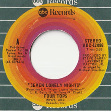 Load image into Gallery viewer, Four Tops - Seven Lonely Nights / I Can't Hold On Much Longer (7 inch Record / Used)