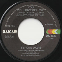 画像をギャラリービューアに読み込む, Tyrone Davis - There It Is / You Wouldn't Believe (7 inch Record / Used)