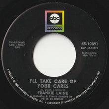 Load image into Gallery viewer, Frankie Laine - I'll Take Care Of Your Cares / Ev'ry Street's A Boulevard (In Old New York) (7 inch Record / Used)