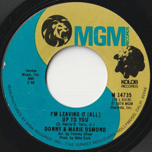 Load image into Gallery viewer, Donny & Marie Osmond - I'm Leaving It (All) Up To You / The Umbrella Song (7 inch Record / Used)