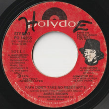 Load image into Gallery viewer, James Brown - Papa Don't Take No Mess (Part 1) / (Part 2) (7 inch Record / Used)