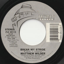 Load image into Gallery viewer, Matthew Wilder - Break My Stride / (Instrumental) (7 inch Record / Used)