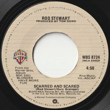 Load image into Gallery viewer, Rod Stewart - Da Ya Think I'm Sexy? / Scarred And Scared (7 inch Record / Used)