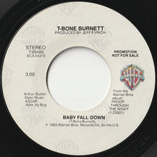 Load image into Gallery viewer, T-Bone Burnett - Baby Fall Down / Baby Fall Down (7 inch Record / Used)