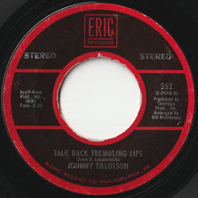 Load image into Gallery viewer, Johnny Tillotson - It Keeps Right On A-Hurtin' / Talk Back Trembling Lips (7 inch Record / Used)