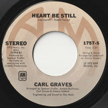 Load image into Gallery viewer, Carl Graves - Heart Be Still / Breaking Up Is Hard To Do (7 inch Record / Used)