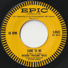 画像をギャラリービューアに読み込む, Richard "Popcorn" Wylie - Come To Me / Weddin' Bells (7 inch Record / Used)