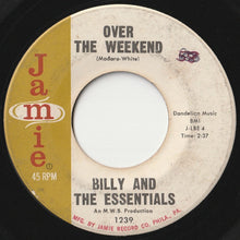 画像をギャラリービューアに読み込む, Billy & The Essentials - Maybe You'll Be There / Over The Weekend (7 inch Record / Used)