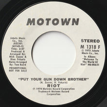 Load image into Gallery viewer, Riot - Put Your Gun Down Brother (Mono) / (Stereo) (7 inch Record / Used)