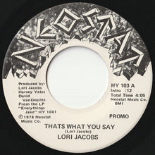 Load image into Gallery viewer, Lori Jacobs - Thats What you Say / Thats What you Say (7 inch Record / Used)