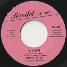 画像をギャラリービューアに読み込む, Darrell Banks - Open The Door To Your Heart / Our Love (Is In The Pocket) (7 inch Record / Used)
