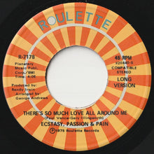画像をギャラリービューアに読み込む, Ecstasy, Passion & Pain - There's So Much Love All Around Me (Long Version) / (Short Version) (7 inch Record / Used)