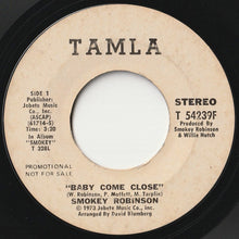 Load image into Gallery viewer, Smokey Robinson - Baby Come Close (Mono) / (Stereo) (7 inch Record / Used)