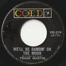 画像をギャラリービューアに読み込む, Trade Martin - That Stranger Used To Be My Girl / We'll Be Dancin' On The Moon (7 inch Record / Used)