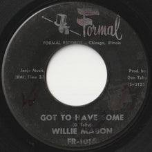 Load image into Gallery viewer, Willie Mabon - Got To Have Some / Why Did It Happen To Me (7 inch Record / Used)